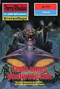 E-Book (epub) Perry Rhodan 1777: Ende eines Unsterblichen (Heftroman) von H. G. Francis