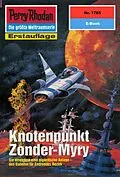 E-Book (epub) Perry Rhodan 1785: Knotenpunkt Zonder-Myry (Heftroman) von Arndt Ellmer