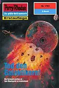 E-Book (epub) Perry Rhodan 1793: Tod den Galaktikern! (Heftroman) von Hubert Haensel