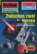 E-Book (epub) Perry Rhodan 1843: Zwischen zwei Herren (Heftroman) von Susan Schwartz