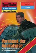 E-Book (epub) Perry Rhodan 1864: Vorabend der Apokalypse (Heftroman) von Horst Hoffmann