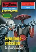 E-Book (epub) Perry Rhodan 1923: Friedensmission (Heftroman) von Susan Schwartz