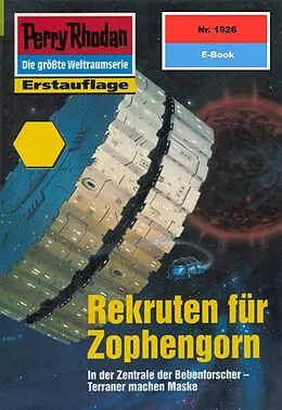 E-Book (epub) Perry Rhodan 1926: Rekruten für Zophengorn (Heftroman) von Robert Feldhoff