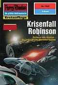 E-Book (epub) Perry Rhodan 1945: Krisenfall Robinson (Heftroman) von Robert Feldhoff