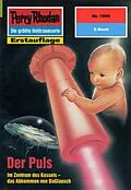E-Book (epub) Perry Rhodan 1999: Der Puls (Heftroman) von Uwe Anton