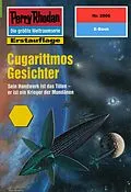 E-Book (epub) Perry Rhodan 2006: Cugarittmos Gesichter (Heftroman) von Ernst Vlcek