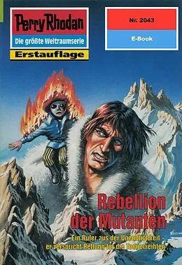 E-Book (epub) Perry Rhodan 2043: Rebellion der Mutanten (Heftroman) von H. G. Francis