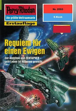 E-Book (epub) Perry Rhodan 2093: Requiem für einen Ewigen (Heftroman) von Ernst Vlcek