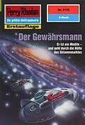 E-Book (epub) Perry Rhodan 2129: Der Gewährsmann (Heftroman) von Horst Hoffmann