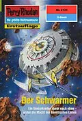 E-Book (epub) Perry Rhodan 2131: Der Schwarmer (Heftroman) von Susan Schwartz
