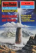 E-Book (epub) Perry Rhodan 2145: Gestrandet auf Vision (Heftroman) von Arndt Ellmer