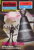E-Book (epub) Perry Rhodan 2160: Terror auf Luna (Heftroman) von Uwe Anton
