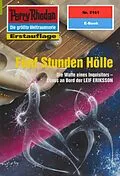 E-Book (epub) Perry Rhodan 2161: Fünf Stunden Hölle (Heftroman) von Hubert Haensel