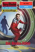 E-Book (epub) Perry Rhodan 2163: Die Media-Ritter (Heftroman) von H. G. Francis