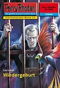 E-Book (epub) Perry Rhodan 2232: Wiedergeburt (Heftroman) von Leo Lukas