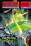 E-Book (epub) Perry Rhodan 2336: Das Wunder von Terra (Heftroman) von Robert Feldhoff