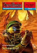 E-Book (epub) Perry Rhodan 2356: Schmerzruf (Heftroman) von Christian Montillon