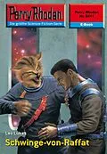 E-Book (epub) Perry Rhodan 2411: Schwinge-von-Raffat (Heftroman) von Leo Lukas