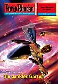 E-Book (epub) Perry Rhodan 2490: Die dunklen Gärten (Heftroman) von Wim Vandemaan