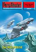 E-Book (epub) Perry Rhodan 2493: Der WELTWEISE (Heftroman) von Leo Lukas