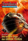 E-Book (epub) Perry Rhodan 2627: Die letzten Tage der GEMMA FRISIUS (Heftroman) von Michael Marcus Thurner