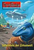 E-Book (epub) Perry Rhodan 2665: Geheimnis der Zirkuswelt (Heftroman) von Marc A. Herren