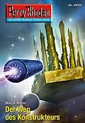 E-Book (epub) Perry Rhodan 2670: Der Weg des Konstrukteurs (Heftroman) von Marc A. Herren