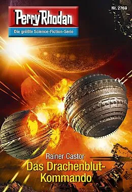E-Book (epub) Perry Rhodan 2769: Das Drachenblut-Kommando (Heftroman) von Rainer Castor