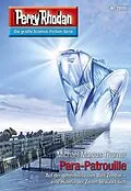 E-Book (epub) Perry Rhodan 2805: Para-Patrouille (Heftroman) von Michael Marcus Thurner