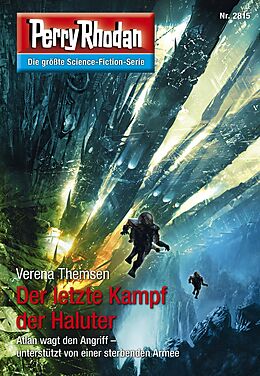 E-Book (epub) Perry Rhodan 2815: Der letzte Kampf der Haluter (Heftroman) von Verena Themsen