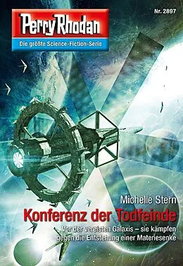 E-Book (epub) Perry Rhodan 2897: Konferenz der Todfeinde von Michelle Stern