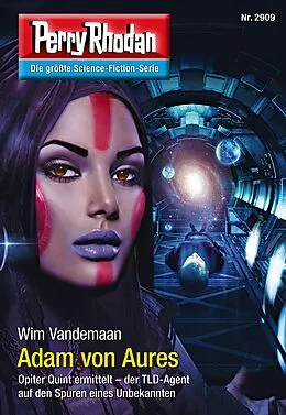 E-Book (epub) Perry Rhodan 2909: Adam von Aures von Wim Vandemaan