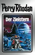 E-Book (epub) Perry Rhodan 13: Der Zielstern (Silberband) von Clark Darlton, William Voltz, K. H. Scheer