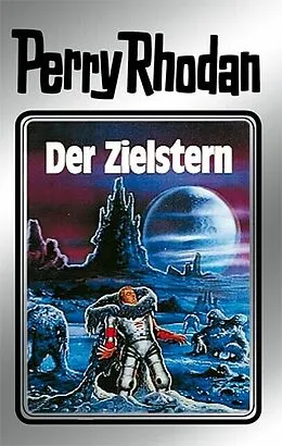 E-Book (epub) Perry Rhodan 13: Der Zielstern (Silberband) von Clark Darlton, William Voltz, K. H. Scheer