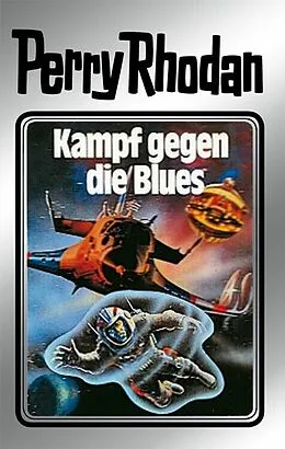 E-Book (epub) Perry Rhodan 20: Kampf gegen die Blues (Silberband) von Clark Darlton, Kurt Brand, K. H. Scheer