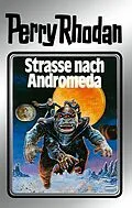E-Book (epub) Perry Rhodan 21: Straße nach Andromeda (Silberband) von Clark Darlton, H. G. Ewers, Kurt Mahr