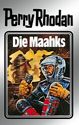 E-Book (epub) Perry Rhodan 23: Die Maahks (Silberband) von H. G. Ewers, Kurt Mahr, K. H. Scheer