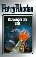E-Book (epub) Perry Rhodan 30: Bezwinger der Zeit (Silberband) von H. G. Ewers, K. H. Scheer, William Voltz