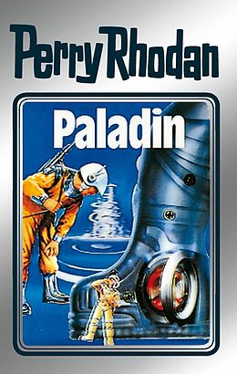 E-Book (epub) Perry Rhodan 39: Paladin (Silberband) von Clark Darlton, H. G. Ewers, Kurt Mahr