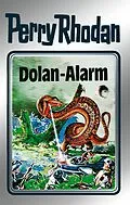 E-Book (epub) Perry Rhodan 40: Dolan-Alarm (Silberband) von Clark Darlton, H. G. Ewers, Hans Kneifel