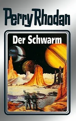 E-Book (epub) Perry Rhodan 55: Der Schwarm (Silberband) von Clark Darlton, Hans Kneifel, K. H. Scheer