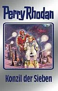 E-Book (epub) Perry Rhodan 74: Konzil der Sieben (Silberband) von H. G. Ewers, H. G. Francis, Hans Kneifel