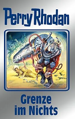 E-Book (epub) Perry Rhodan 108: Grenze im Nichts (Silberband) von Marianne Sydow, Ernst Vlcek, H. G. Ewers