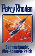 E-Book (epub) Perry Rhodan 134: Sammelpunkt Vier-Sonnen-Reich (Silberband) von Thomas Ziegler, H. G. Ewers, Detlev G. Winter