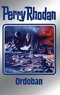 E-Book (epub) Perry Rhodan 143: Ordoban (Silberband) von Kurt Mahr, Detlev G. Winter, H. G. Francis