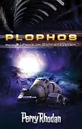 E-Book (epub) Plophos 3: Panik im Sonnensystem von Clark Darlton, William Voltz, Kurt Brand