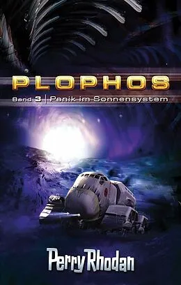 E-Book (epub) Plophos 3: Panik im Sonnensystem von Clark Darlton, William Voltz, Kurt Brand