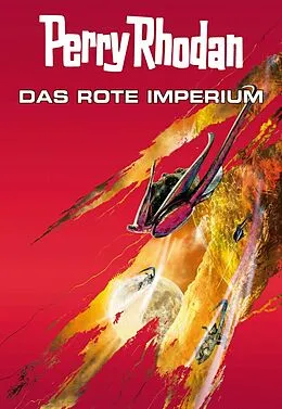 E-Book (epub) Perry Rhodan: Das rote Imperium (Sammelband) von Michael Marcus Thurner, Christian Montillon, Wim Vandemaan