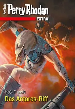 E-Book (epub) Perry Rhodan-Extra 2: Das Antares-Riff von H. G Franzis