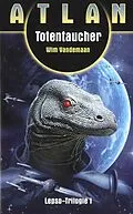 E-Book (epub) ATLAN Lepso 1: Totentaucher von Wim Vandemaan